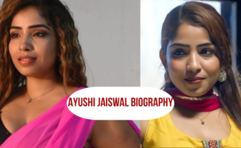 Ayushi Jaiswal Biography