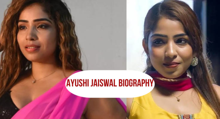 Ayushi Jaiswal Biography