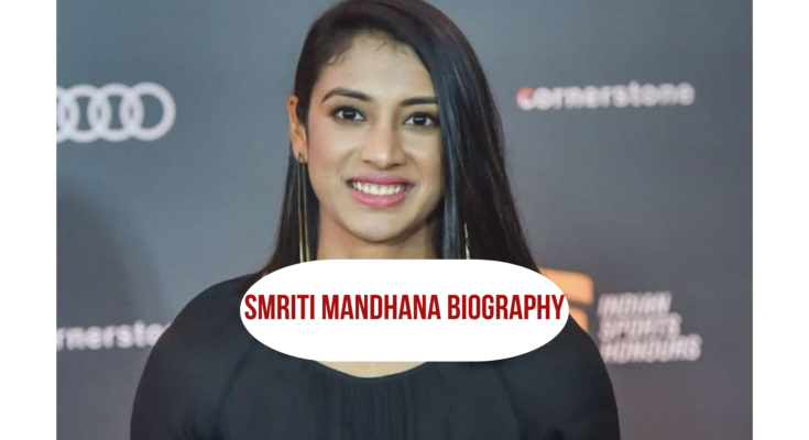 Smriti Mandhana Biography