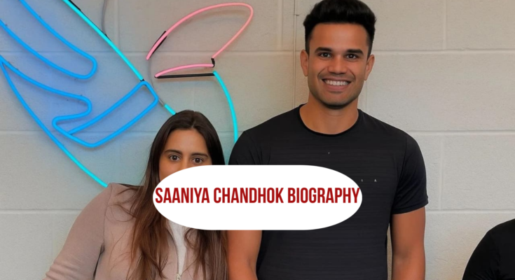 saaniya chandhok biography