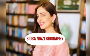 Sidra Niazi Biography